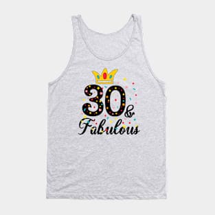 30 And Fabulous, 30th birthday, Thirty Birthday Tank Top